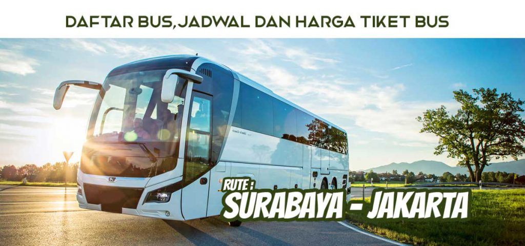 Tiket Bus Surabaya - Jakarta