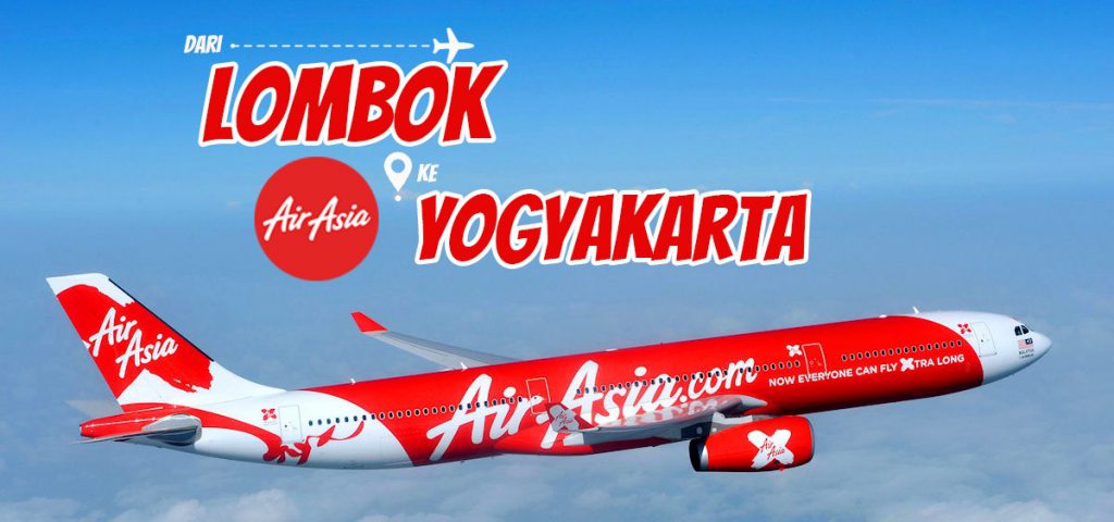 Tiket Pesawat AirAsia Lombok - yogyakarta